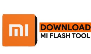 Download Mi Flash Tool | دانلود می فلش | تست شده بدون خطا