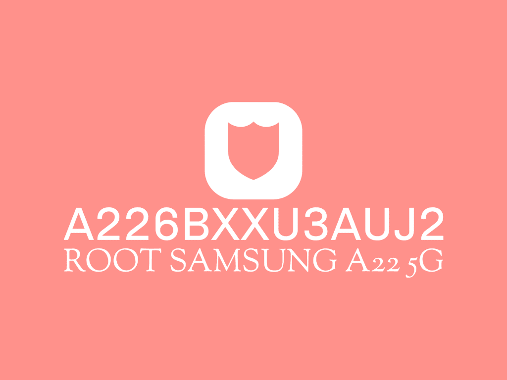a226bxxu3auj2-samsung-root
