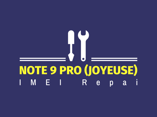 ترمیم سریال Note 9 Pro (Joyeuse)