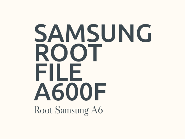 samsung-root-file-a600f-A6