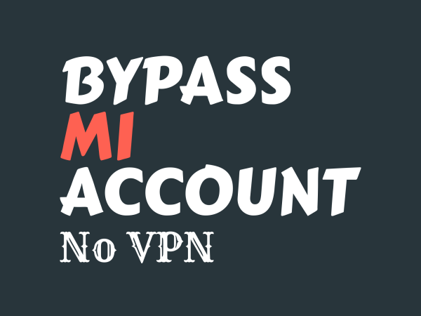 Bypass Mi Account