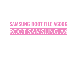 samsung-root-file-a600g