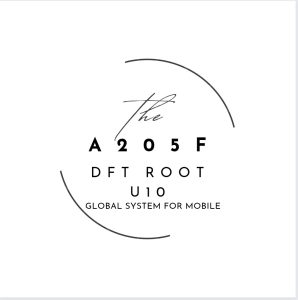 A205F-U10-Root