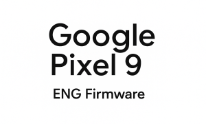 Eng Firmware Google Pixel 9 
