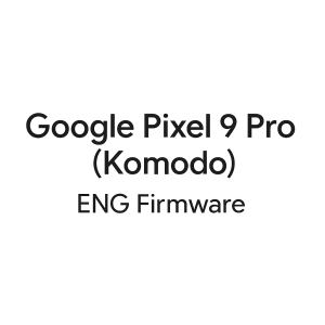 Eng Frimware Google Pixel 9 Pro XL